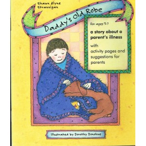 Daddy's Old Robe by Shawn Alyne Strannigan